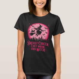 Camiseta El cáncer de mama no puede romper esta bruja Hallo