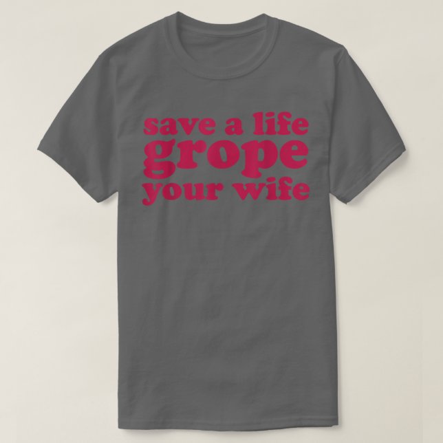 Camiseta El cáncer de mama salva una vida a su esposa (Diseño del anverso)