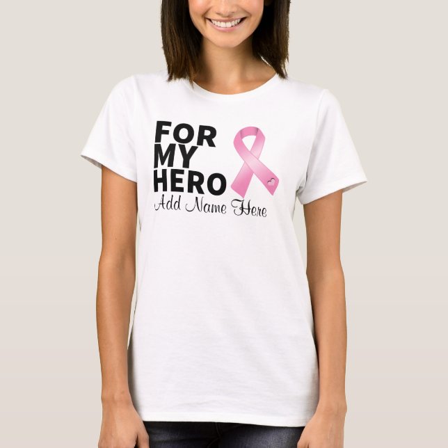 Camiseta El cáncer de pecho para mi héroe personaliza (Anverso)