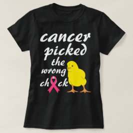 Camiseta El cáncer escogió la conciencia equivocada sobre e