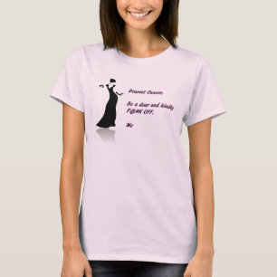 Camiseta El cáncer más estimado, sea amablemente un