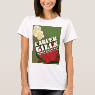 Camiseta El Cáncer Mata ~ En La Primavera De La Vida