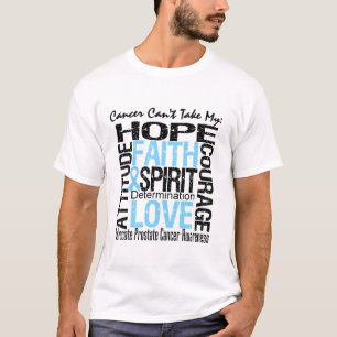 Camiseta El cáncer no puede tomar a mi cáncer de próstat