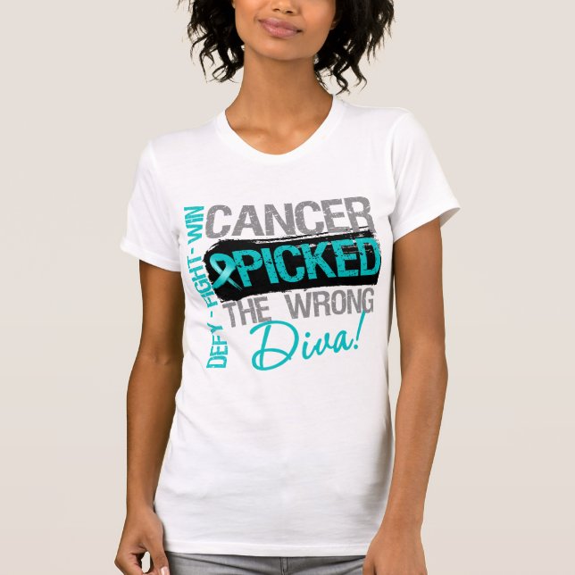 Camiseta El cáncer ovárico escogió a la diva incorrecta (Anverso)