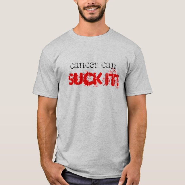 Camiseta ¡El cáncer puede CHUPARLO! (Anverso)