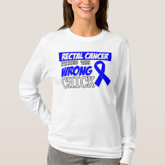 Camiseta El cáncer rectal escogió el polluelo incorrecto