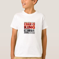 El cangrejo es rey T-Shirt