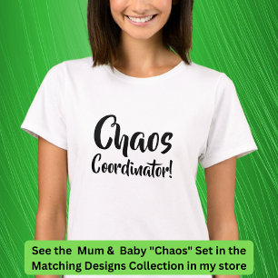 Camiseta El caos me sigue por todas partes, la madre hija c