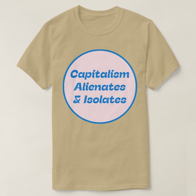 Camiseta El capitalismo enajena al aislamiento (Diseño del anverso)
