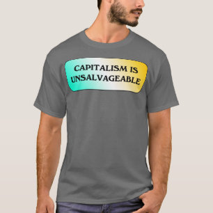 Camiseta El capitalismo es insalvable