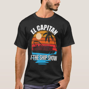 Camiseta El Capitán Del Buque Show Pontoon Boat Dueño Sp
