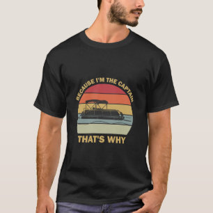 Camiseta El Capitán Por Eso Es Divertido Decir Embarcación