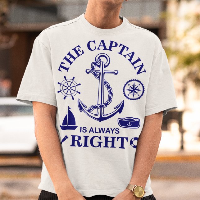 Camiseta El capitán siempre tiene razón - Capitán Divertido (Subido por el creador)