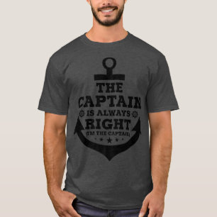 Camiseta El Capitán Siempre Tiene Razón Y Yo Soy El Capitán