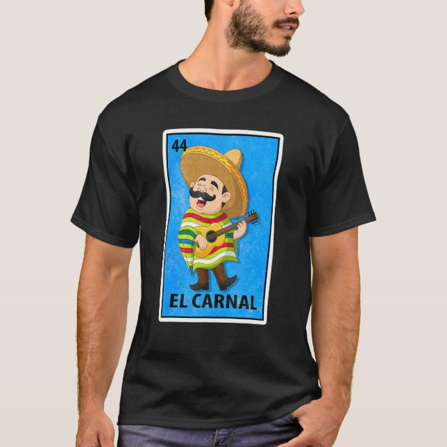 Camiseta El Carnal Mexican Lottery Parody (Anverso)
