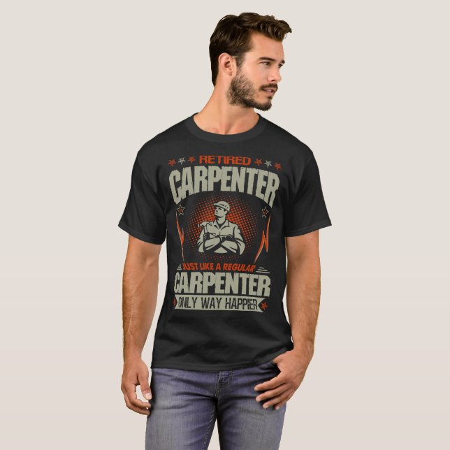 Camiseta El carpintero jubilado apenas tiene gusto de una (Anverso completo)