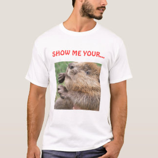 Camiseta El castor, ME MUESTRA SU…