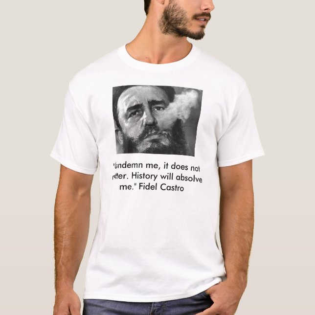 Camiseta el castro, "me condena, él no importa. Histor… (Anverso)