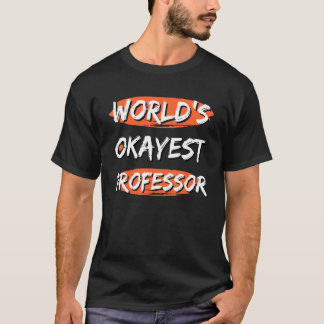 Camiseta El catedrático más deprimente del mundo dice humor