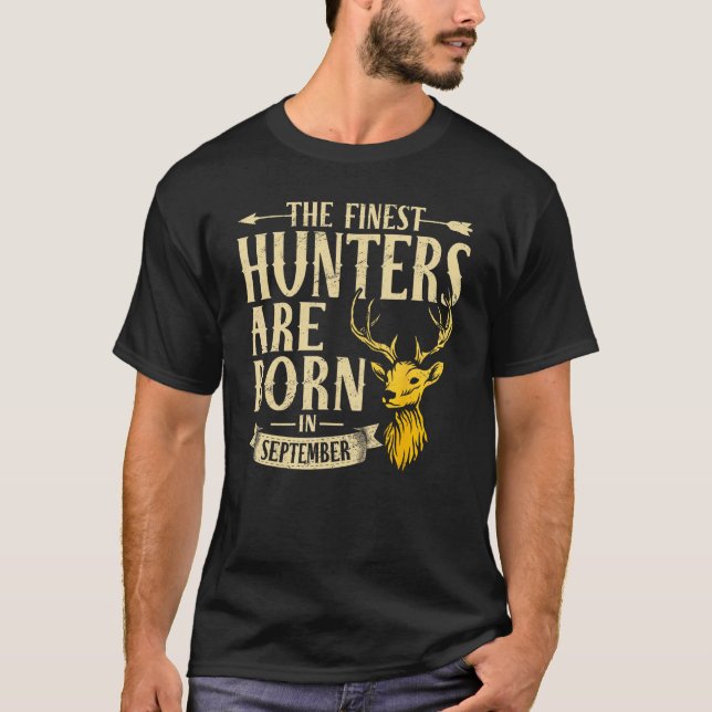 Camiseta El Cazador Más Alto Nacido En Septiembre: Deer Hun (Anverso)