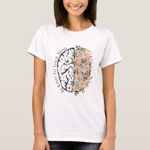 Camiseta El Cerebro Con Las Florales Sea Amable Con Su Ment