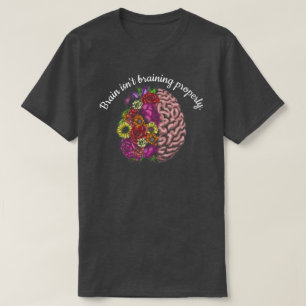 Camiseta El cerebro no está entrando bien.
