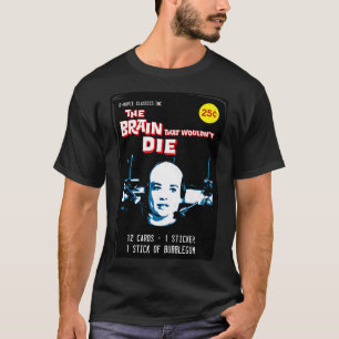Camiseta El cerebro que no moriría Bubblegum ds