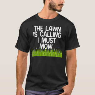 Camiseta El Césped me llama, debo hacer un trabajo divertid