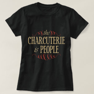 Camiseta El Charcuterie es gente