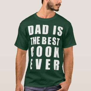 Camiseta El Chef Dad Es El Mejor Cocinero Que Ha Cocinado P