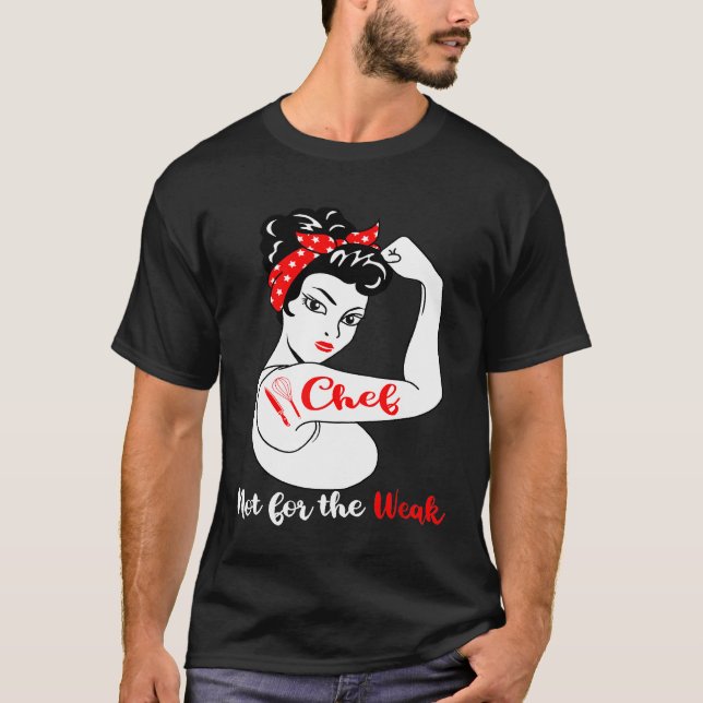 Camiseta El Chef No Para El Débil Chef Culinario (Anverso)