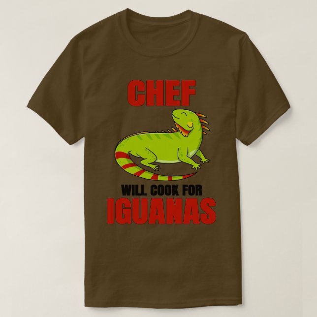 Camiseta El Chef Trabajará Para Iguanas (Diseño del anverso)