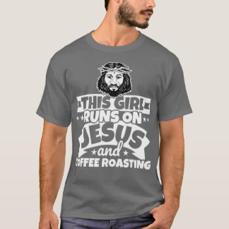Camiseta El chica corre sobre Jesús y el tostado del café