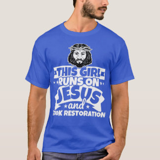 Camiseta El chica corre sobre Jesús y la restauración del l