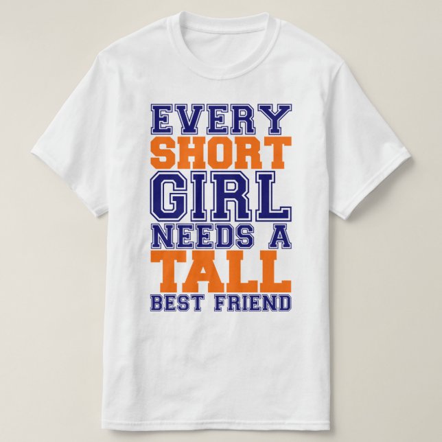 Camiseta El chica corto necesita a un mejor amigo alto (Diseño del anverso)