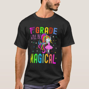 Camiseta El Chica Cute Unicornio 1er Grado Será Mágico