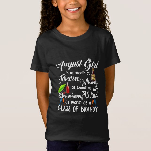 Camiseta El Chica De Agosto Es Suave Como Tennessee Whiskey (Anverso)