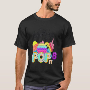 Camiseta El Chica de cumpleaños Pop It 8