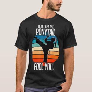 Camiseta El Chica de Karate No Deja Que Ponytail Te Difunda