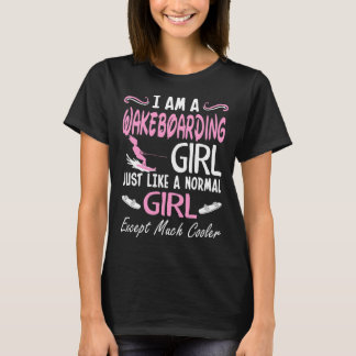 Camiseta El chica de Wakeboarding tiene gusto normal