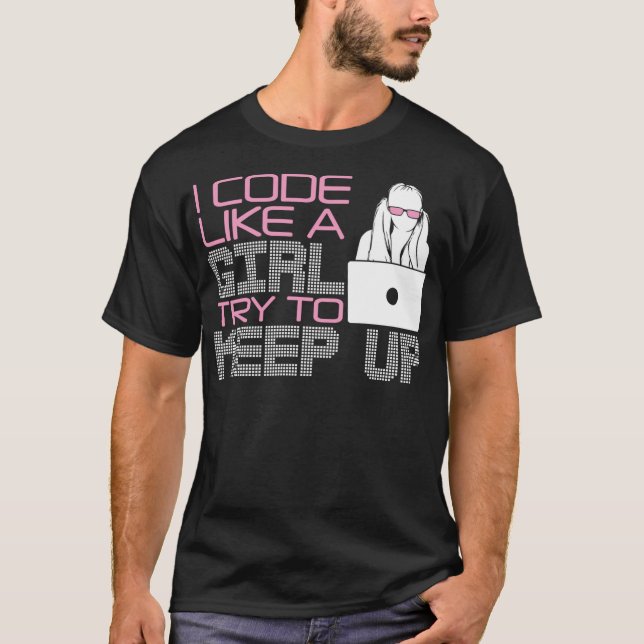 Camiseta El Chica Guay Coder Gift Es Gracioso. Me Codigo Co (Anverso)