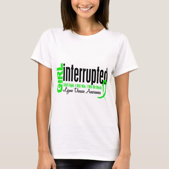 Camiseta El chica interrumpió 1 enfermedad de Lyme (Anverso)