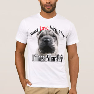 Camiseta El chino Shar-Pei debe amar arrugas