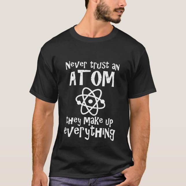 Camiseta El chiste divertido de la ciencia nunca confía en (Anverso)