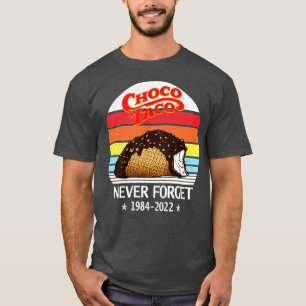 Camiseta El Choco Taco nunca olvida lo divertido del estilo