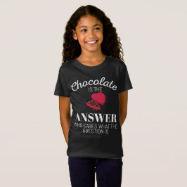 Camiseta El Chocolate Chocolate Es La Respuesta