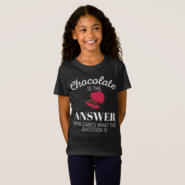Camiseta El Chocolate Chocolate Es La Respuesta (Anverso completo)