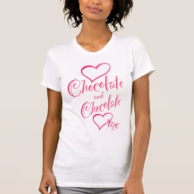 Camiseta El chocolate del amor y el chocolate me ama (Anverso)