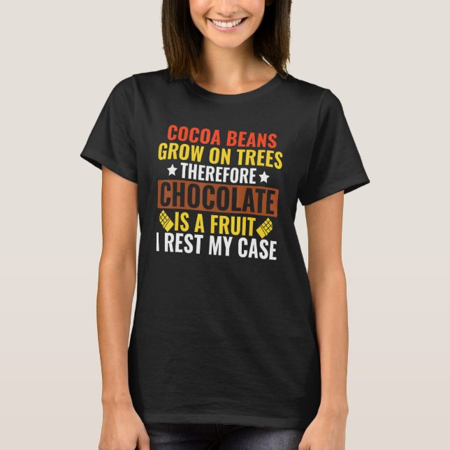Camiseta El chocolate es fruta (Anverso)