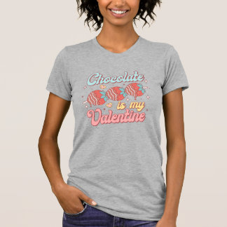 Camiseta El Chocolate Es Mi Valentín